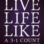 live life like a 3-1 count