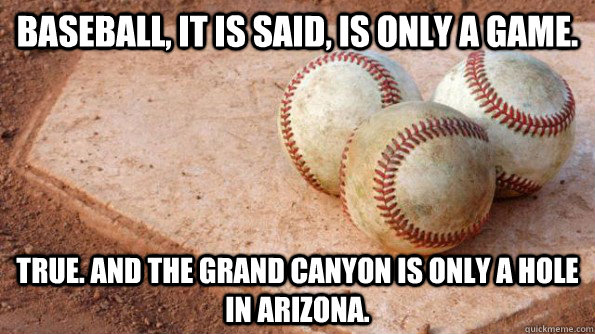 baseball is only a game