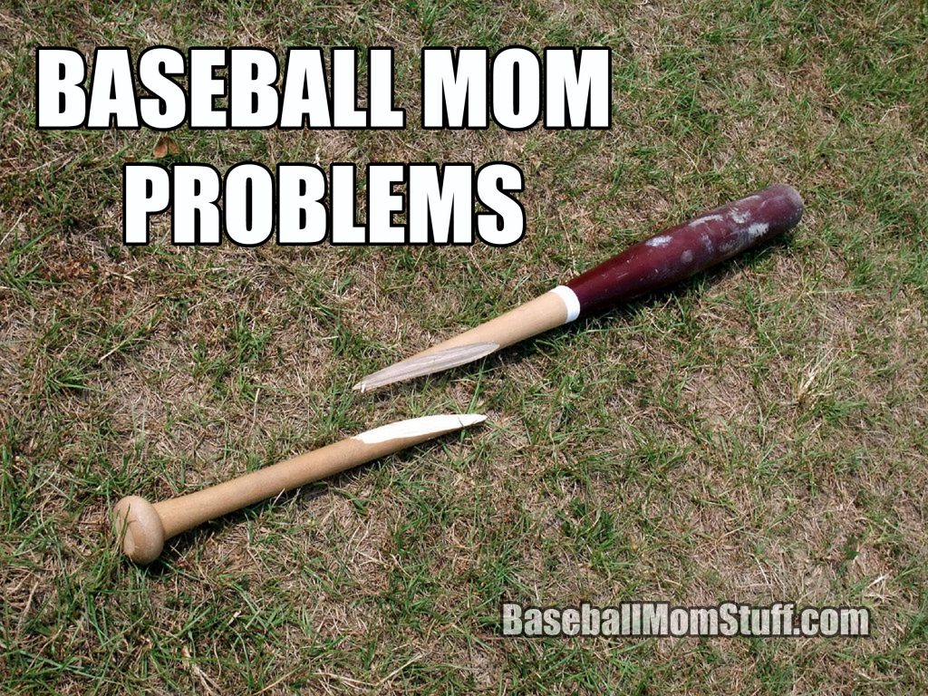 baseball mom problems broken bat meme