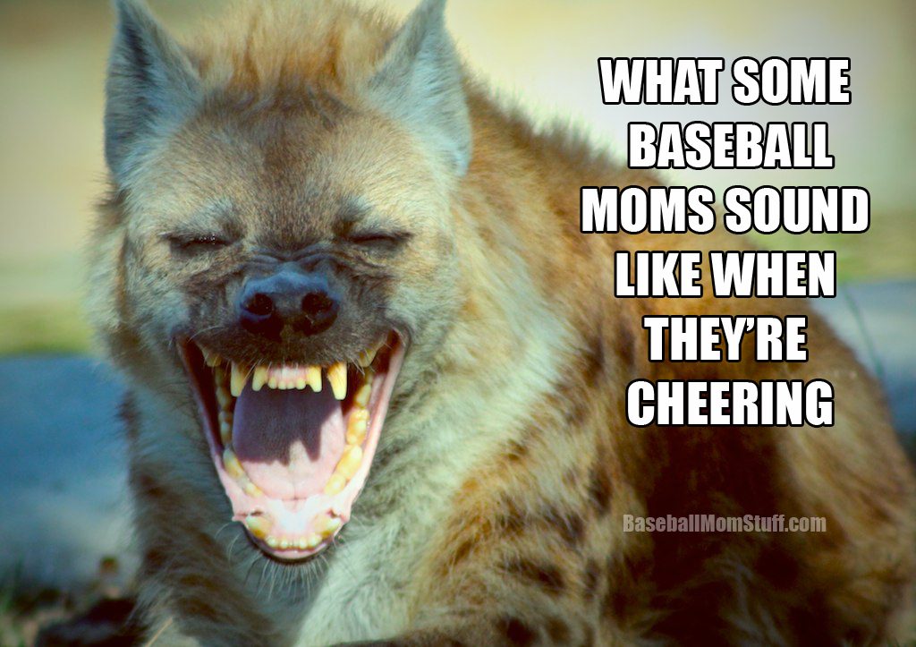 what some baseball moms sound like