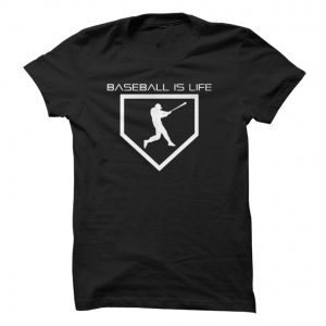 Baseball is life tshirt