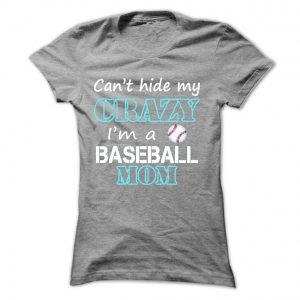 can't hide my crazy i'm a baseball mom