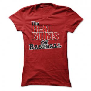 the real moms of baseball tshirt