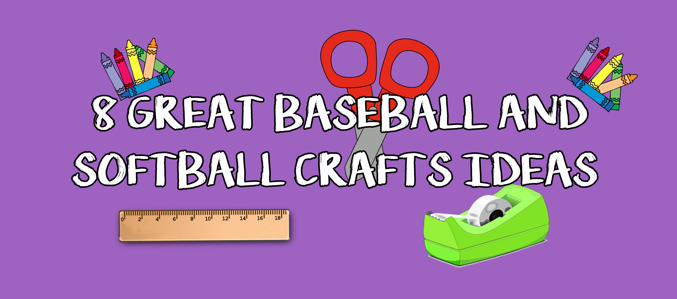 8 Great Baseball And Softball Crafts Ideas