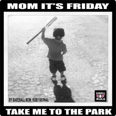 mom its friday take me to the park