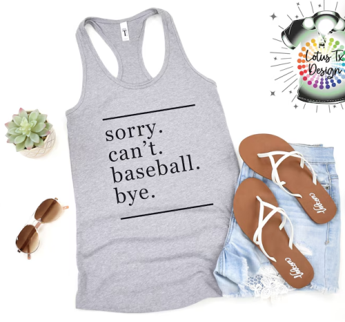 Sorry cant baseball bye t-shirt